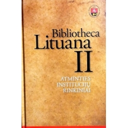 Pacevičius Arvydas (sudarytojas) - Bibliotheca Lituana II. Atminties institucijų rinkiniai
