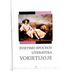 Iešmantaitė Agnė (sudarytoja) - Švietimo epochos literatūra Vokietijoje: Frydrichas Šileris, Johanas Volfgangas Gėtė