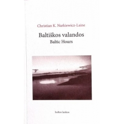 Narkiewicz-Laine Christian K. - Baltiškos valandos. Baltic Hours