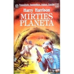 Harry Harrison - Mirties planeta (12 knyga)