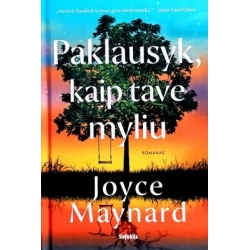 Maynard Joyce - Paklausyk, kaip tave myliu