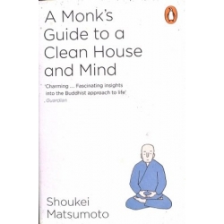 Matsumoto Shoukei - A Monk's Guide to a Clean House and Mind
