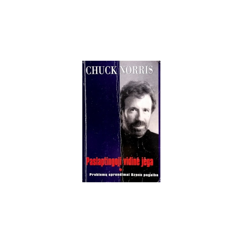 Chuck Norris - Paslaptingoji vidinė jėga