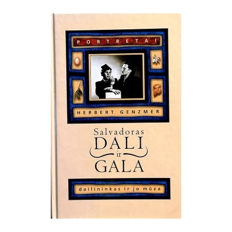 Herbert Genzmer - Salvadoras Dali ir Gala: dailininkas ir jo mūza