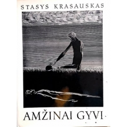 Stasys Krasauskas - Amžinai gyvi