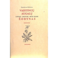 Kilinskas Stanislovas - Vaistingų augalų lotynų-lietuvių-rusų kalbų žodynas