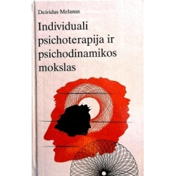 Deividas Melanas - Individuali psichoterapija ir psichodinamikos mokslas