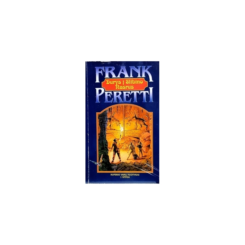 Frank Peretti - Kuperio vaikų nuotykiai (1 knyga). Durys į Slibino nasrus