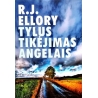 Ellory R.J. - Tylus tikėjimas angelais