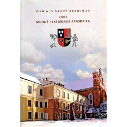 Metinė rektoriaus ataskaita 2005