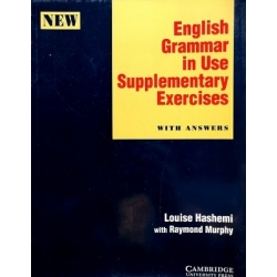 Louise Hashemi - English Grammar in Use Supplementary Exercises with Answers