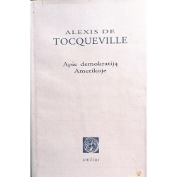 Tocqueville Alexis de - Apie demokratiją Amerikoje