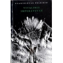 Stanislovas Puleikis - Vitalinis imperatyvas: filosofinis traktatas, eilėraščiai