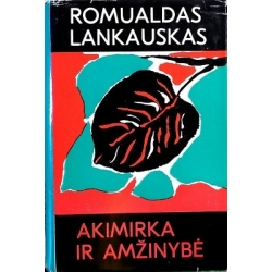 Lankauskas Romualdas - Akimirka ir amžinybė. Novelių rinktinė