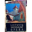 Yla Stasys - Lietuvių nacionalinė opera