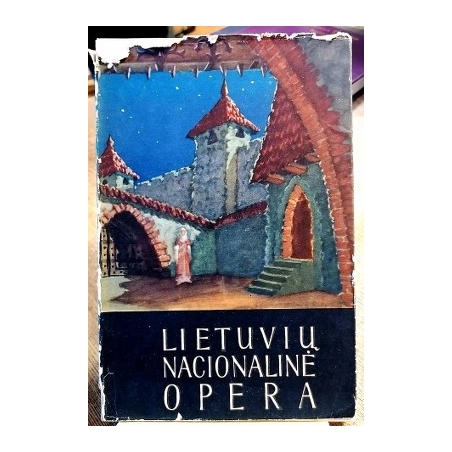 Yla Stasys - Lietuvių nacionalinė opera