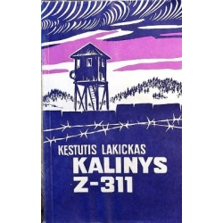 Lakickas Kęstutis - Kalinys Z-311