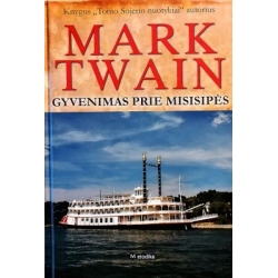 Twain Mark - Gyvenimas prie Misisipės