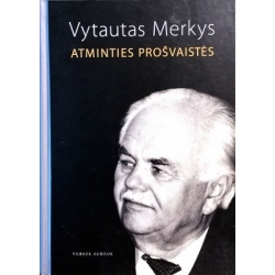 Merkys Vytautas - Atminties prošvaistės