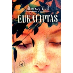 Bail Murray - Eukaliptas