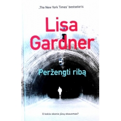 Gardner Lisa - Peržengti ribą