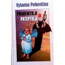 Petkevičius Vytautas - Prakeiktieji ir pateptieji