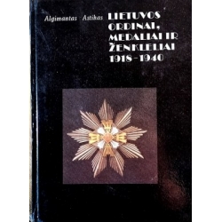 Astikas Algimantas - Lietuvos ordinai, medaliai ir ženkleliai 1918-1940
