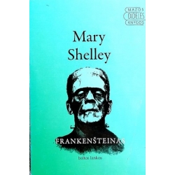 Shelley Mary - Frankenšteinas