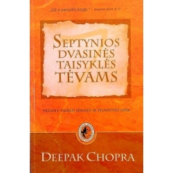 Chopra Deepak - Septynios dvasinės taisyklės tėvams
