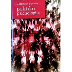Navaitis Gediminas - Politikų psichologija