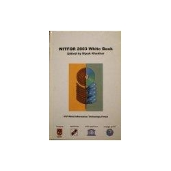 Khakhar Dipak - Witfor 2003 White Book. IFIP World Information Technology