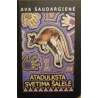 Saudargienė Ava - Ataduksta svetima šalelė