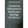 Bukauskienė Teresė - Lietuvių literatūros mokymo istorija (iki 1940 m.)