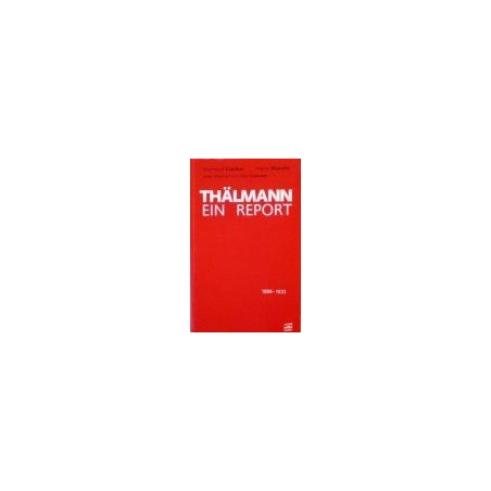 Czichon E. - Thalmann - ein report (2 knygos)
