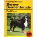 Fechler Ch. - Berner Sennenhunde