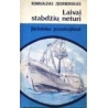Zbormirskas Romualdas - Laivai stabdžių neturi (Jūrininko pasakojimai)