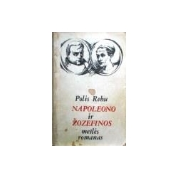 Rebu Polis - Napoleono ir Žozefinos meilės romanas