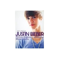 Bieber Justin - 100 % oficialu. Pirmas žingsnis į amžinybę: mano istorija