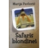Pavlovič Marija - Safaris blondinei
