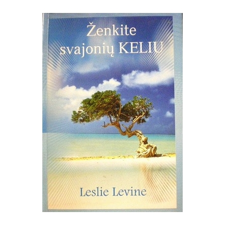 Levine Leslie - Ženkite svajonių keliu