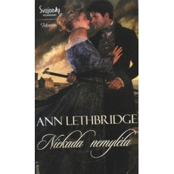 Lethbridge Ann - Niekada nemylėta