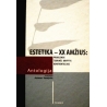 Katalynas Antanas - Estetika–XX a. antologija (I tomas)