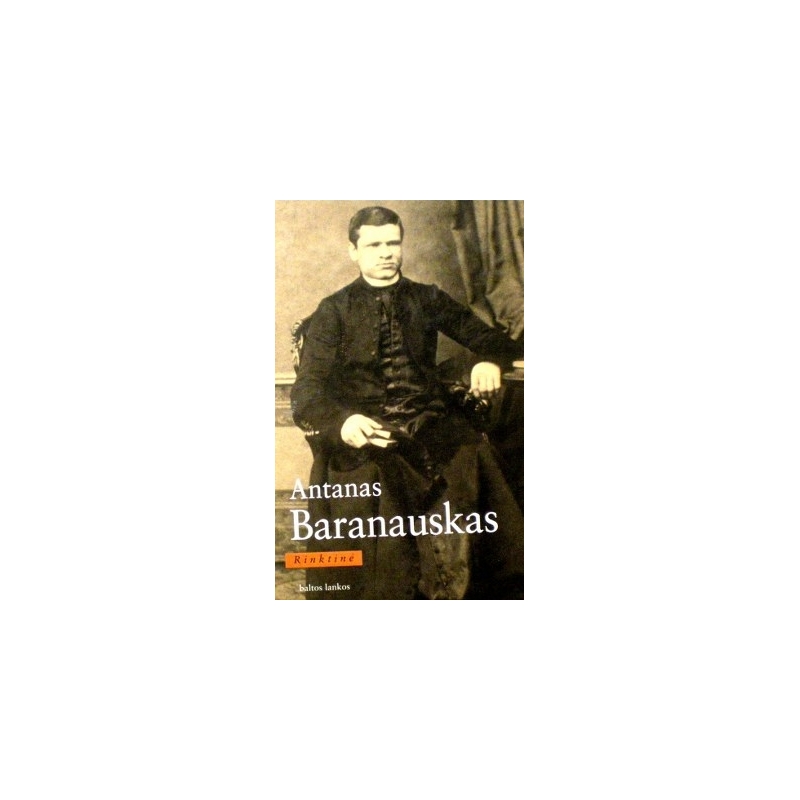 Baranauskas Antanas - Rinktinė