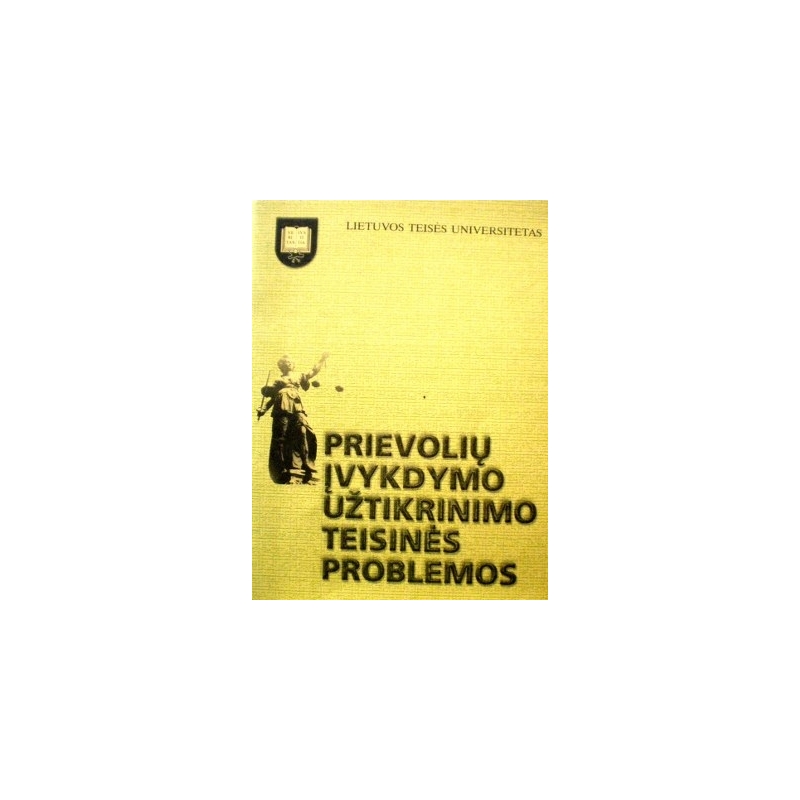 Rasimavičius P. - Prievolių įvykdymo užtikrinimo teisinės problemos