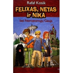 Kosik Rafal - Felixas, Netas ir Nika bei Nematomųjų Gauja