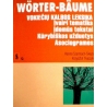 Szarmach-Skaza H. - Worter-Baume. Vokiečių kalbos leksika. Įvairi tematika. Įdomūs tekstai. Kūrybiškos užduotys