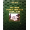 Aničas Jonas - Pasvalio Petro Vileišio gimnazija 1922-2002