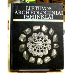Tautavičius A. - Lietuvos archeologiniai paminklai: Lietuvos pajūrio I - VII a. kapinynai