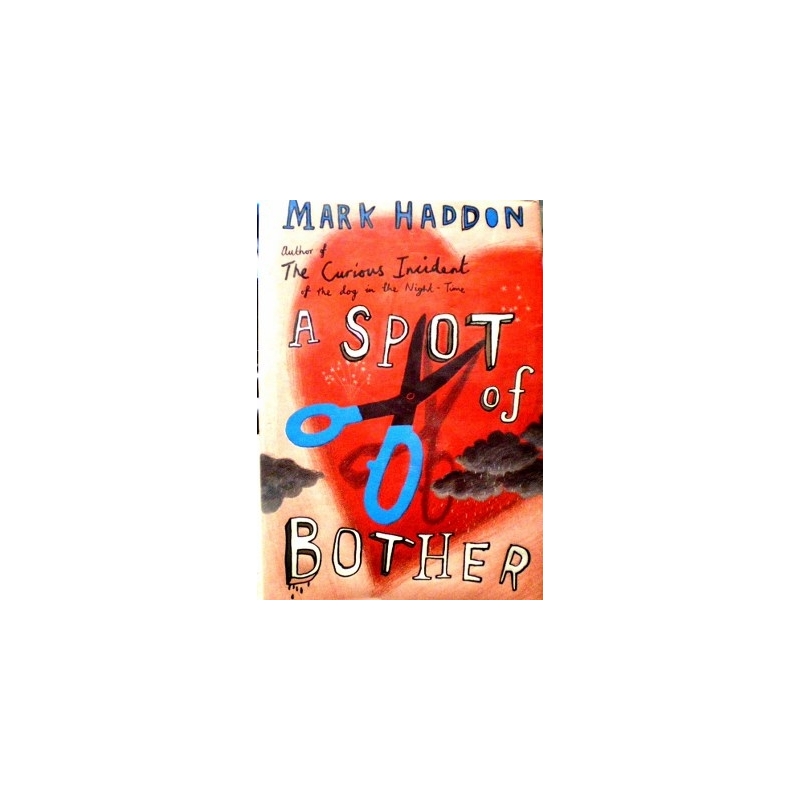 Haddon Mark - A Spot of Bother