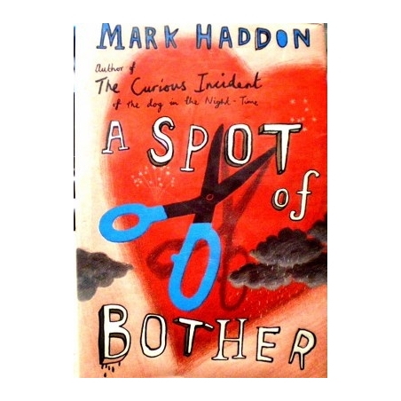 Haddon Mark - A Spot of Bother